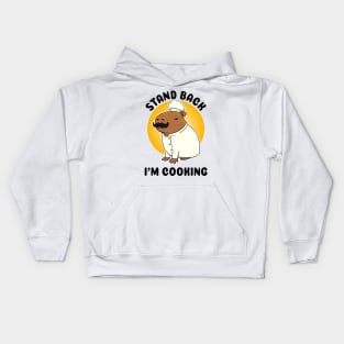 Stand Back I'm Cooking Capybara Chef Kids Hoodie